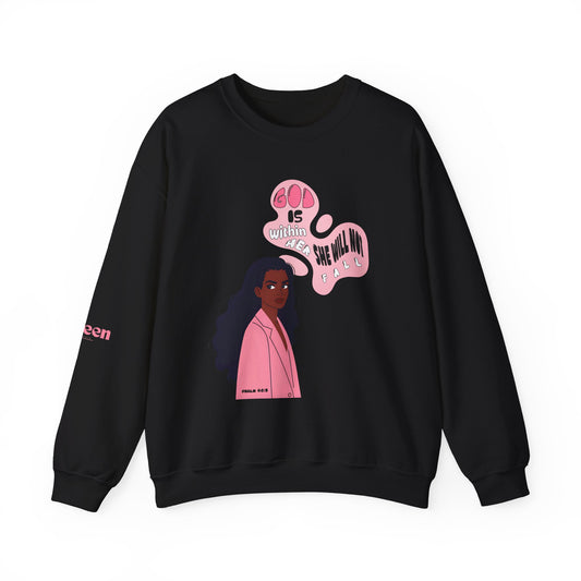 Crewneck Sweatshirt — "God Is Within Her, She Will Not Fail" Inspirational Graphic