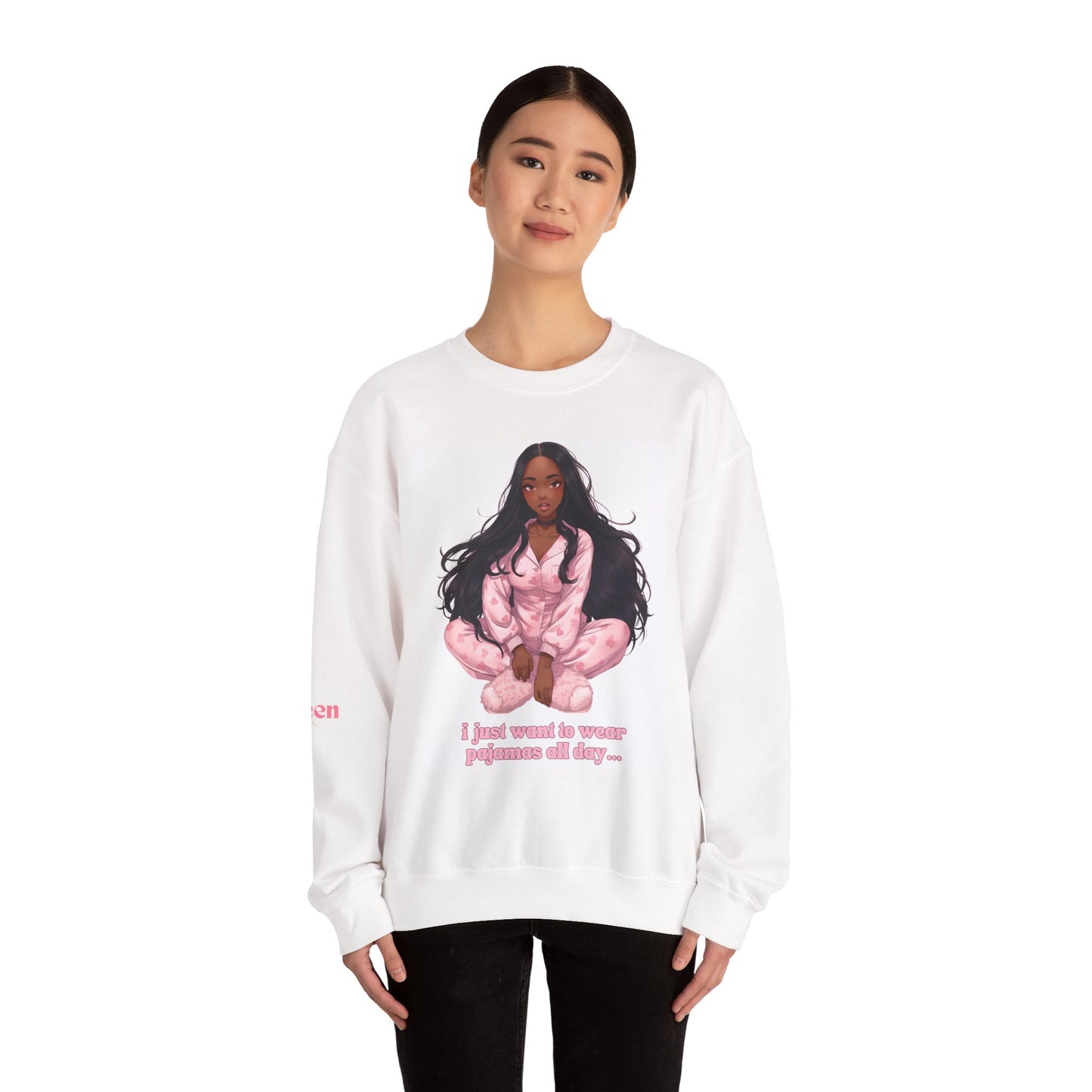 Crewneck Sweatshirt — Cozy Pink Pajama Girl Graphic "I Just Want to Wear Pajamas All Day"