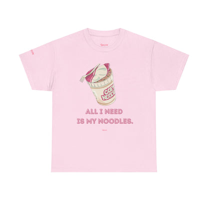 Noodle Cup Tee — "All I Need Is My Noodles" Graphic T-Shirt