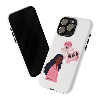 Phone Case — 'God is Within Her, She Will Not Fail' Inspirational Illustrated Case
