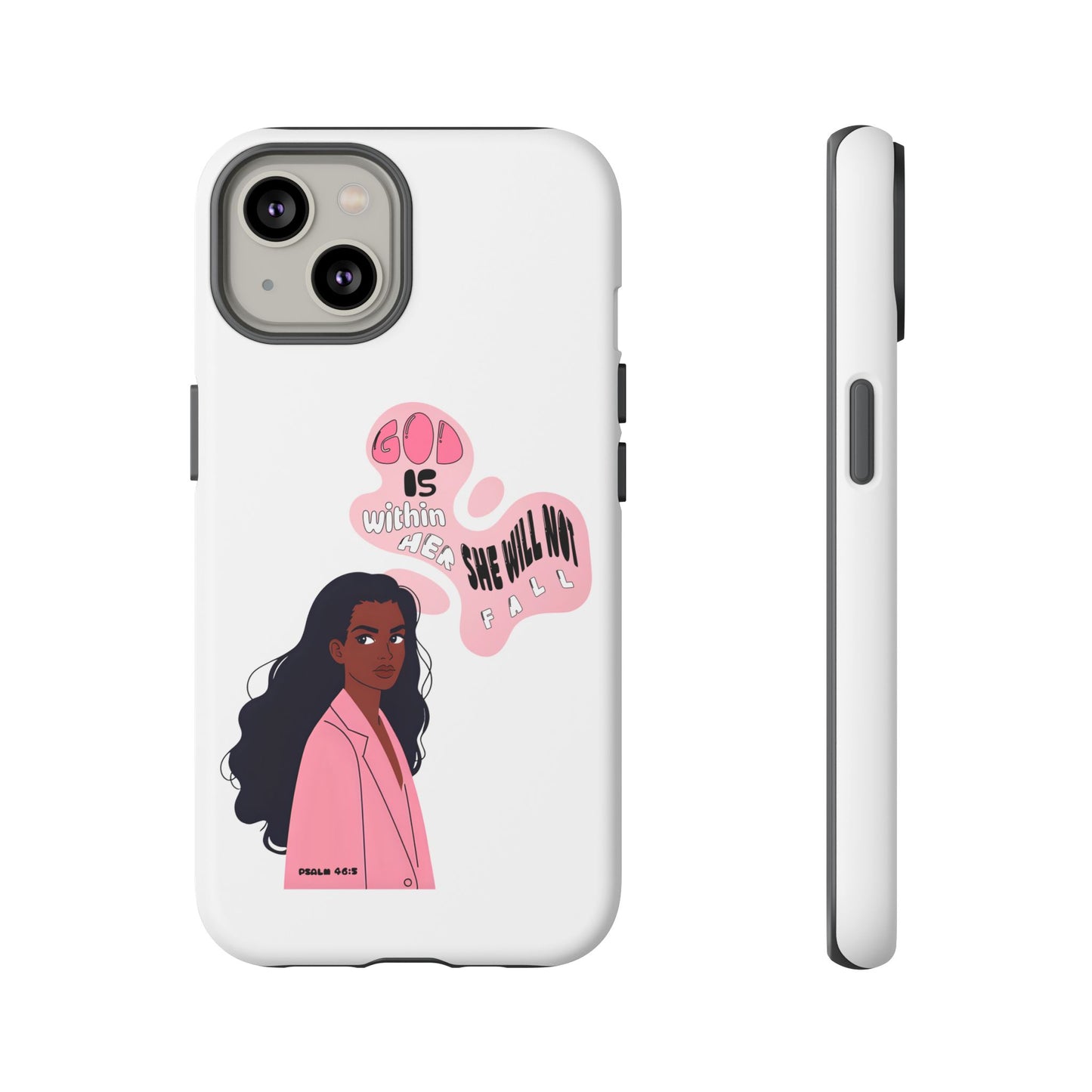 Phone Case — 'God is Within Her, She Will Not Fail' Inspirational Illustrated Case