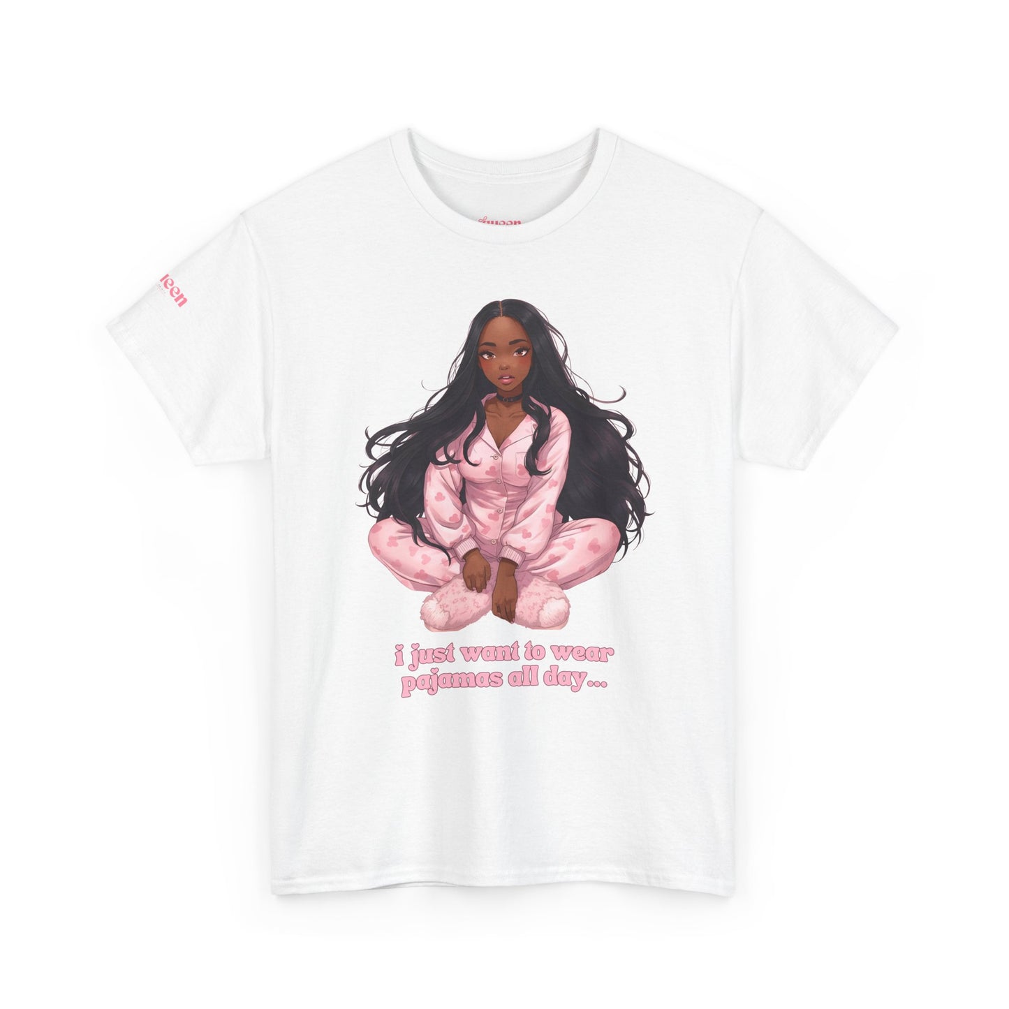 T-Shirt — Cozy Pink Pajama Girl Graphic Tee ("I just wanna be your girlfriend all day...")