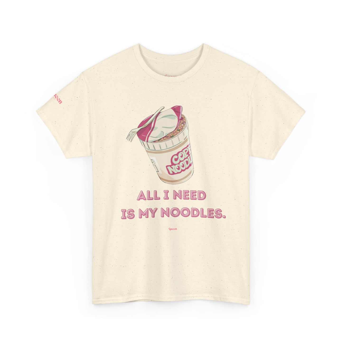 Noodle Cup Tee — "All I Need Is My Noodles" Graphic T-Shirt