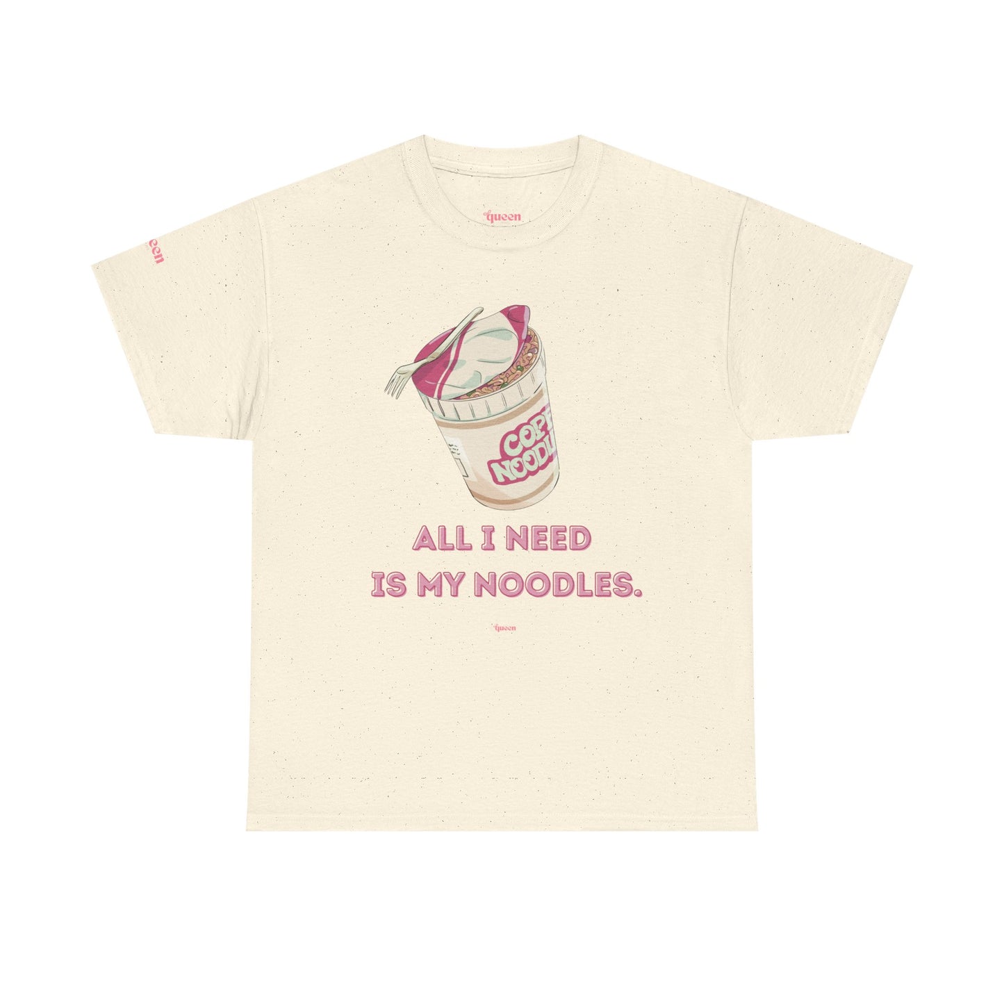 Noodle Cup Tee — "All I Need Is My Noodles" Graphic T-Shirt