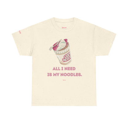 Noodle Cup Tee — "All I Need Is My Noodles" Graphic T-Shirt