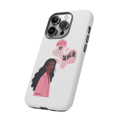 Phone Case — 'God is Within Her, She Will Not Fail' Inspirational Illustrated Case