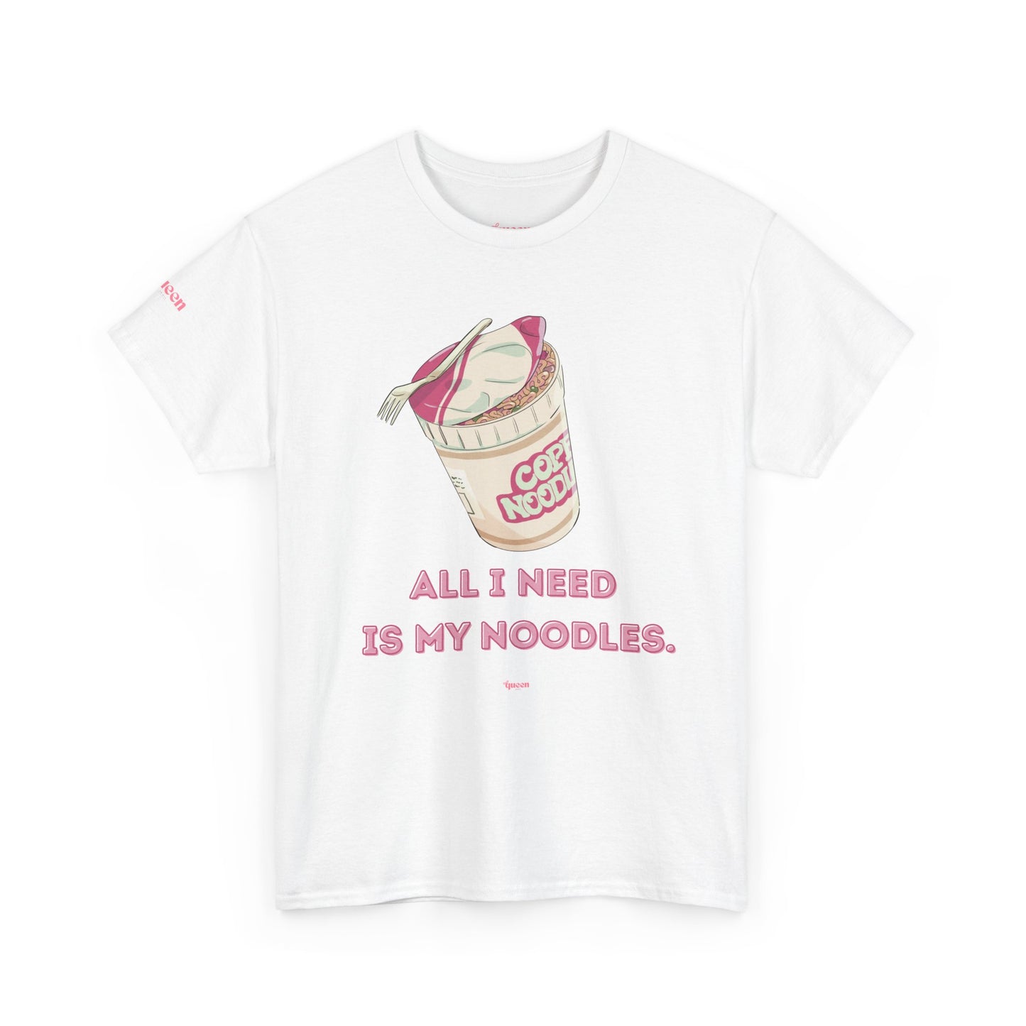 Noodle Cup Tee — "All I Need Is My Noodles" Graphic T-Shirt