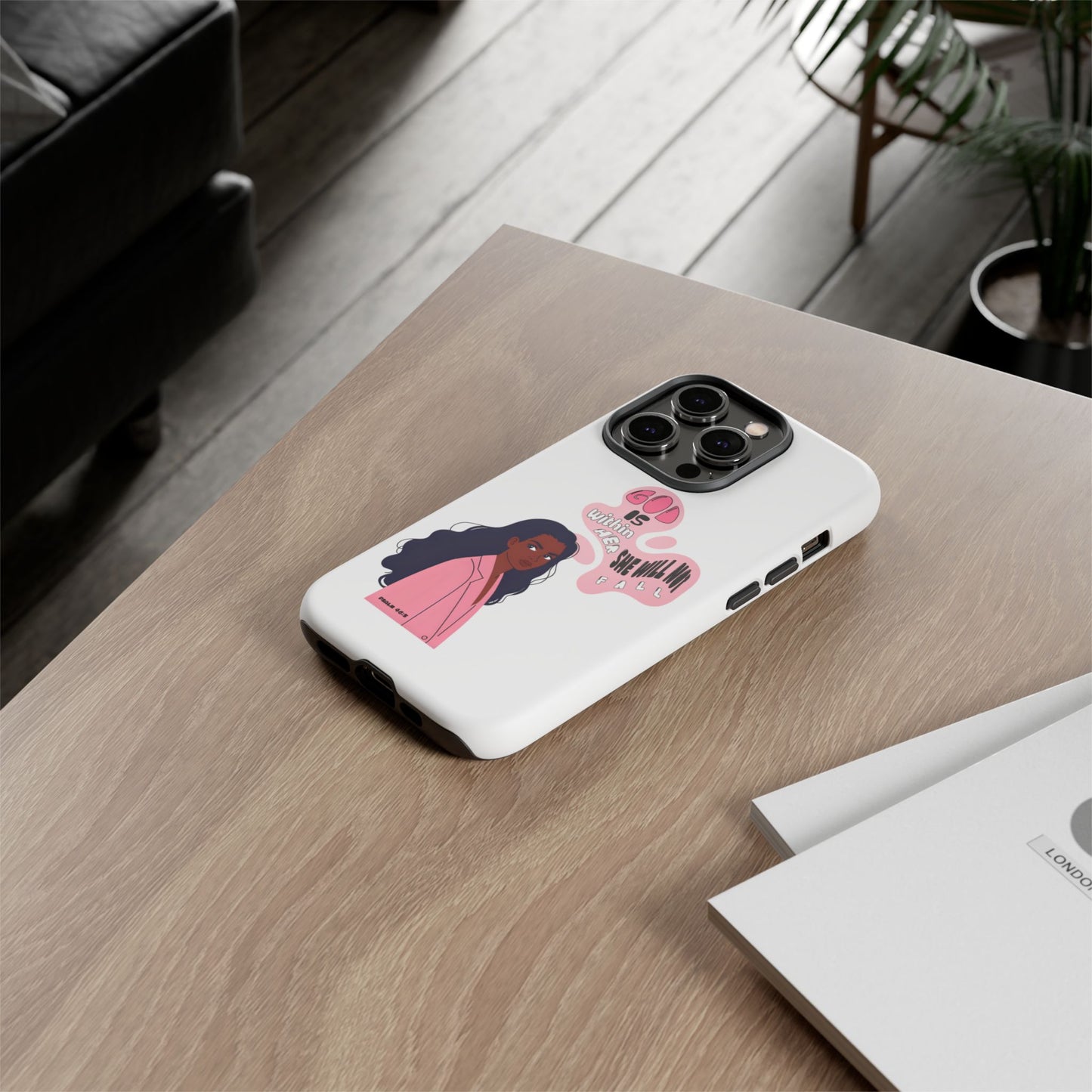 Phone Case — 'God is Within Her, She Will Not Fail' Inspirational Illustrated Case