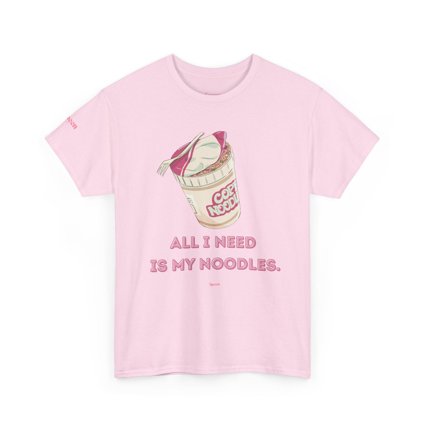 Noodle Cup Tee — "All I Need Is My Noodles" Graphic T-Shirt