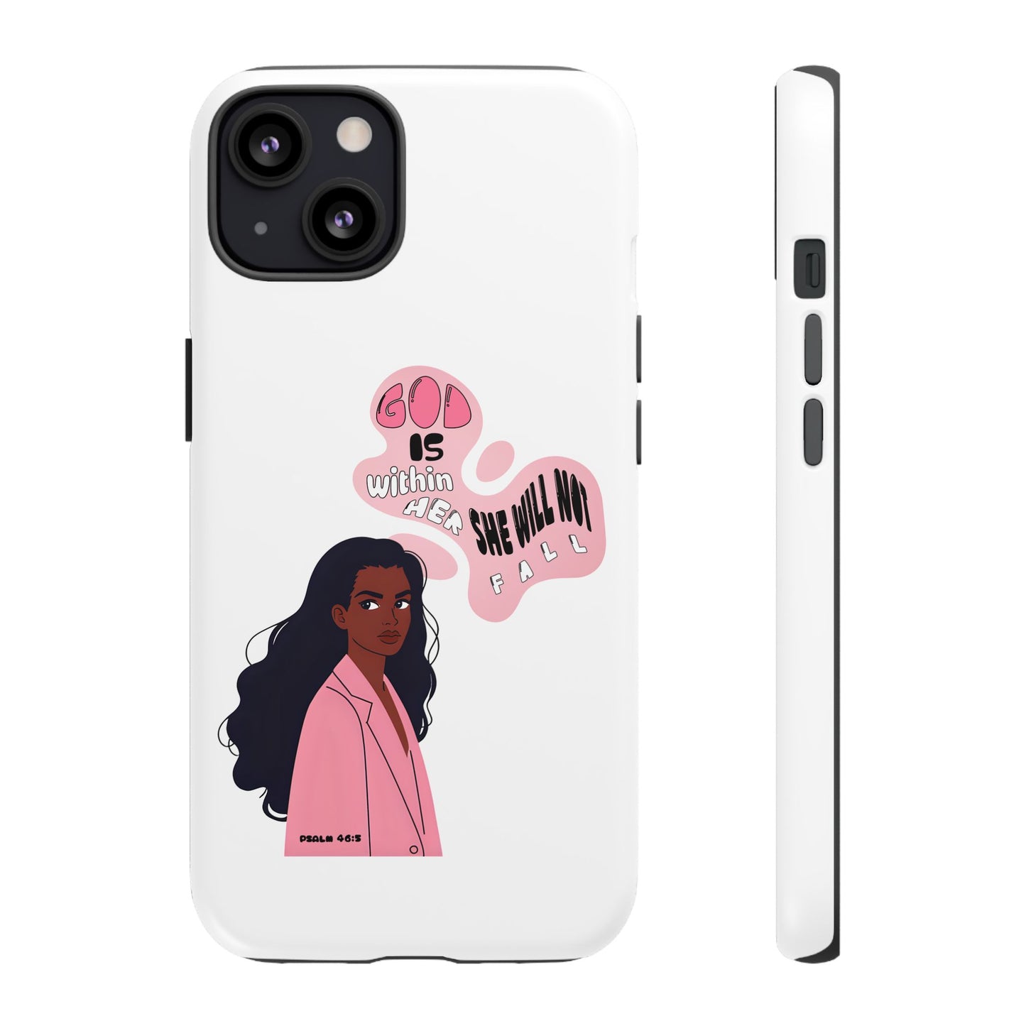 Phone Case — 'God is Within Her, She Will Not Fail' Inspirational Illustrated Case