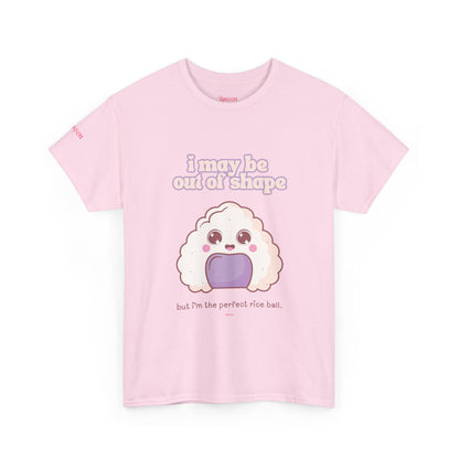 Cute Rice Ball Tee — "I may be out of shape" Kawaii Graphic T-Shirt