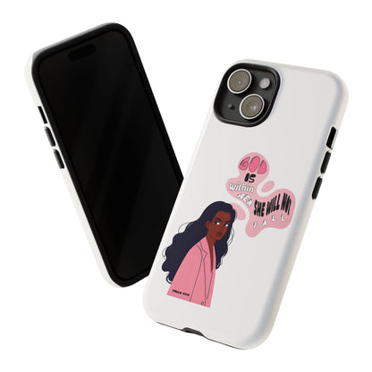 Phone Case — 'God is Within Her, She Will Not Fail' Inspirational Illustrated Case