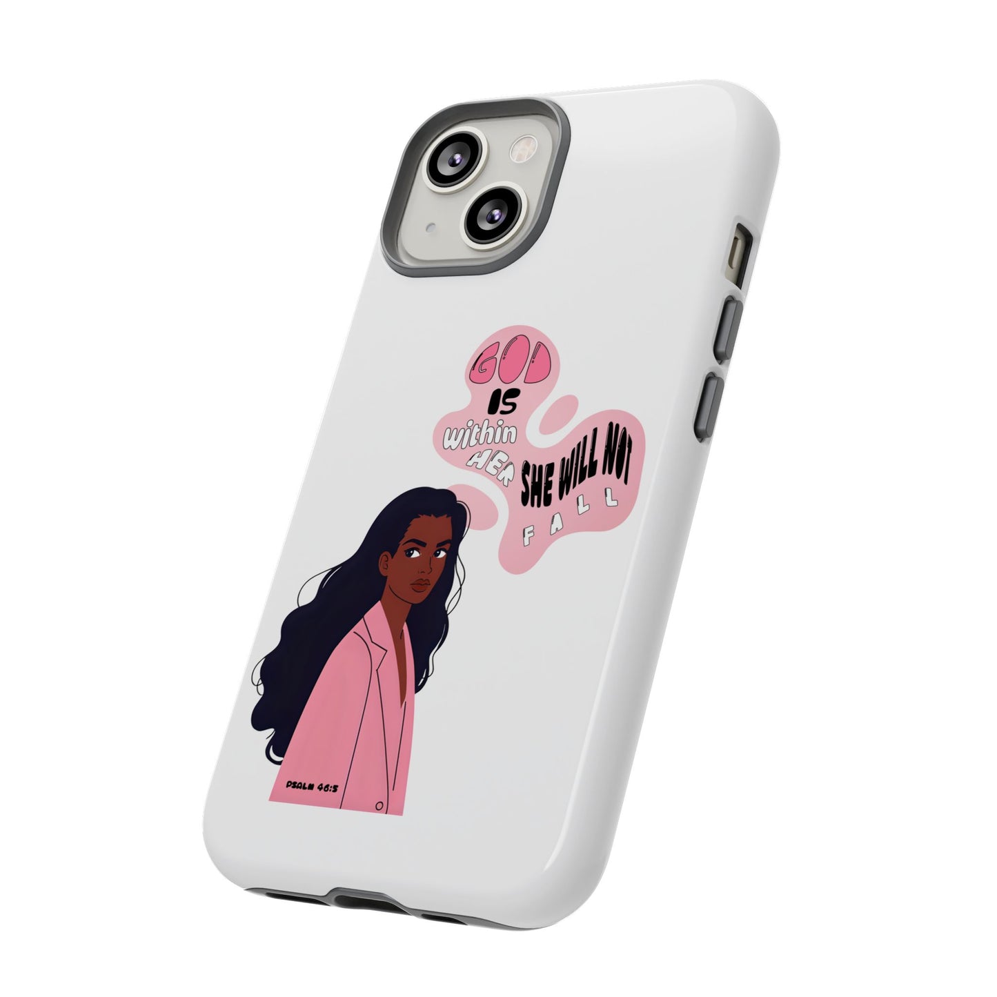 Phone Case — 'God is Within Her, She Will Not Fail' Inspirational Illustrated Case