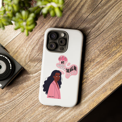 Phone Case — 'God is Within Her, She Will Not Fail' Inspirational Illustrated Case