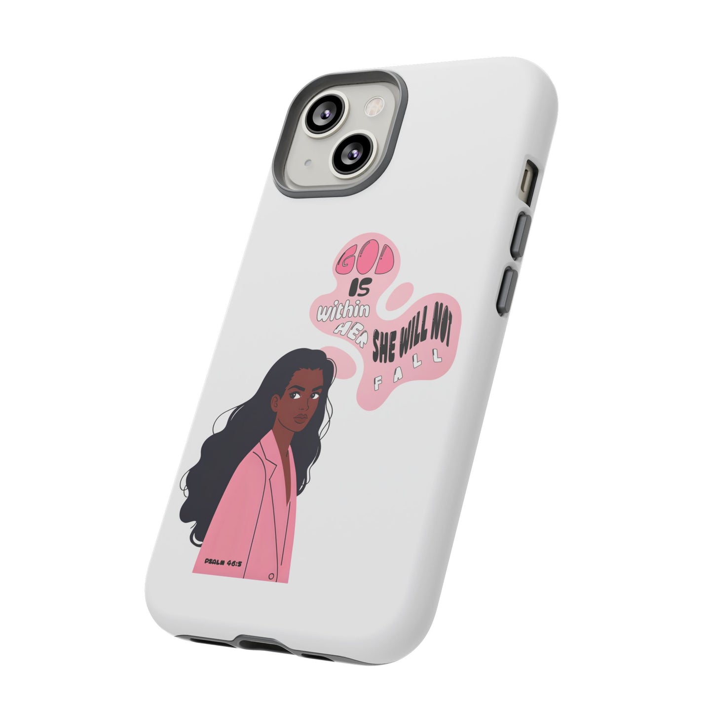 Phone Case — 'God is Within Her, She Will Not Fail' Inspirational Illustrated Case