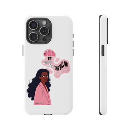 Phone Case — 'God is Within Her, She Will Not Fail' Inspirational Illustrated Case