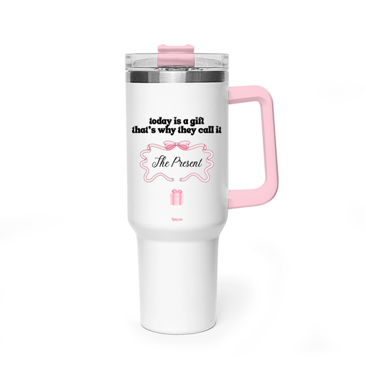 40oz Vacuum Tumbler - The Present is A Gift Pink Travel Mug