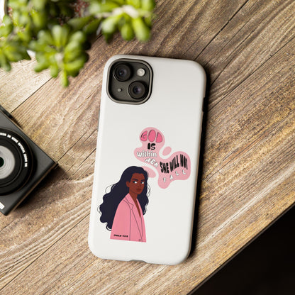 Phone Case — 'God is Within Her, She Will Not Fail' Inspirational Illustrated Case