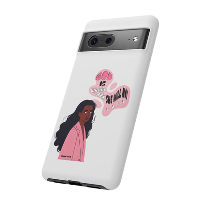 Phone Case — 'God is Within Her, She Will Not Fail' Inspirational Illustrated Case