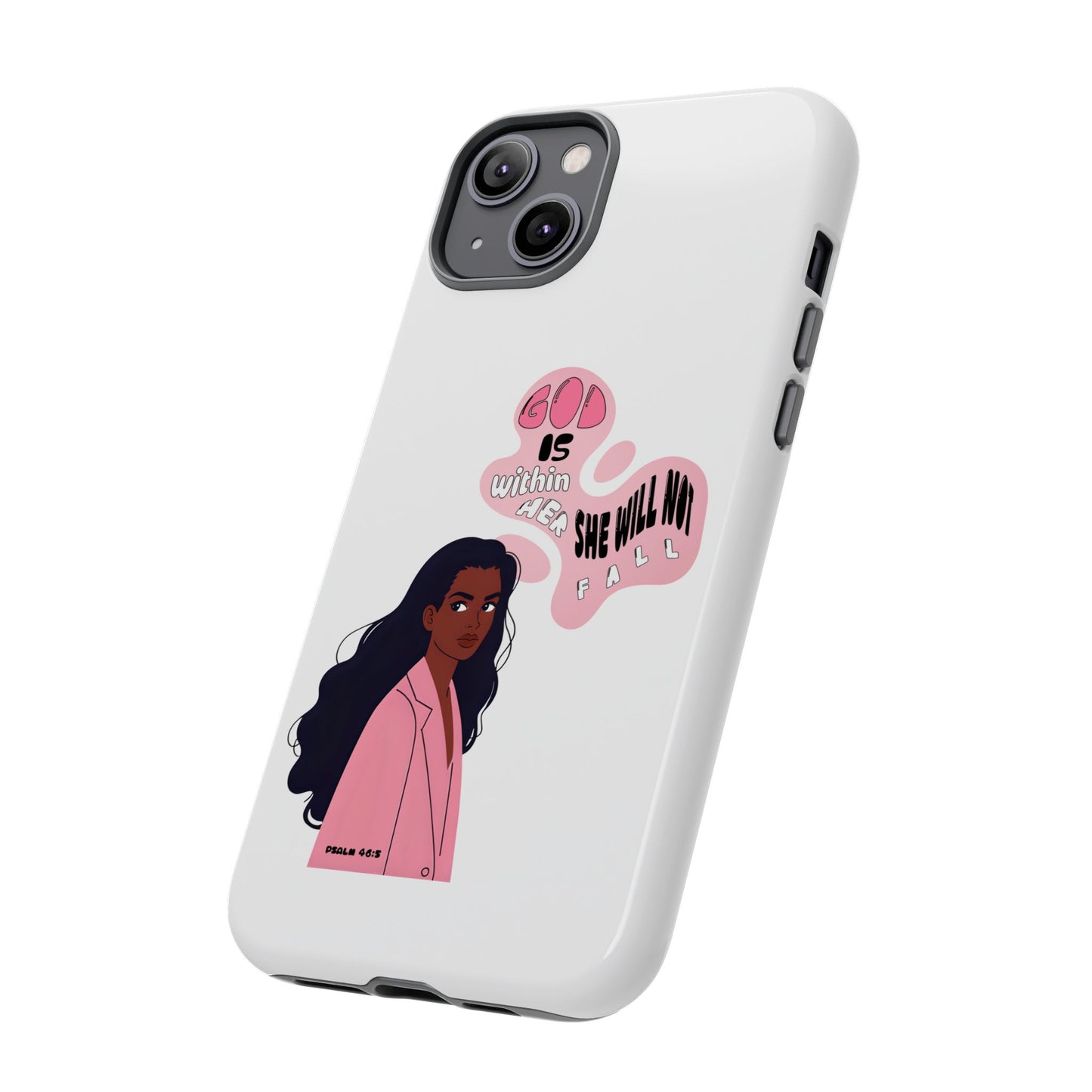 Phone Case — 'God is Within Her, She Will Not Fail' Inspirational Illustrated Case