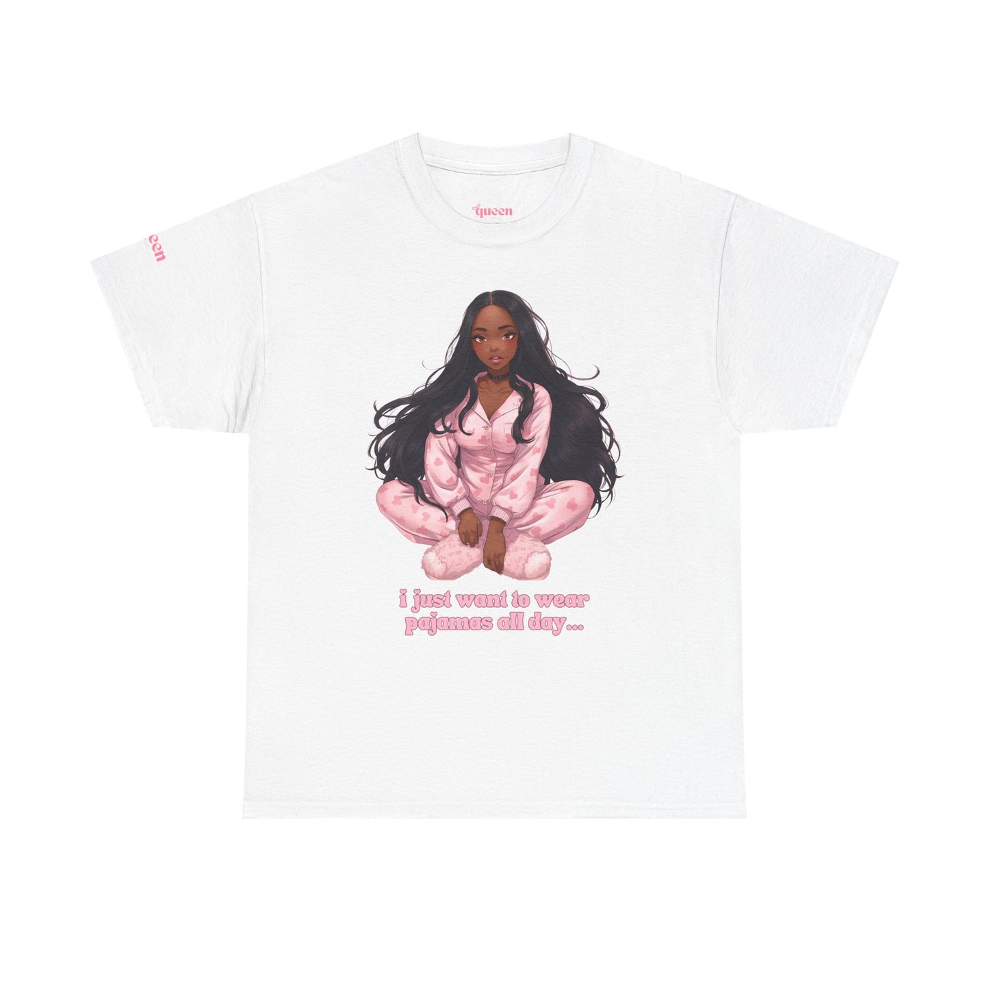 T-Shirt — Cozy Pink Pajama Girl Graphic Tee ("I just wanna be your girlfriend all day...")