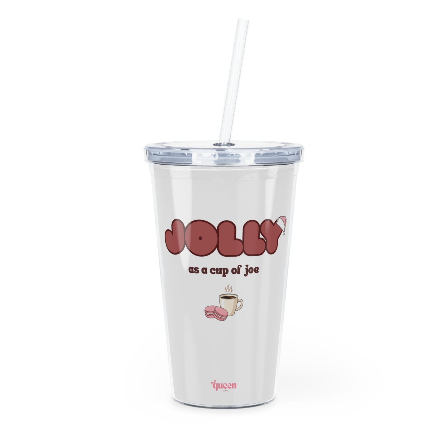 "Jolly As a Cup of Joe" Plastic Tumbler with Straw