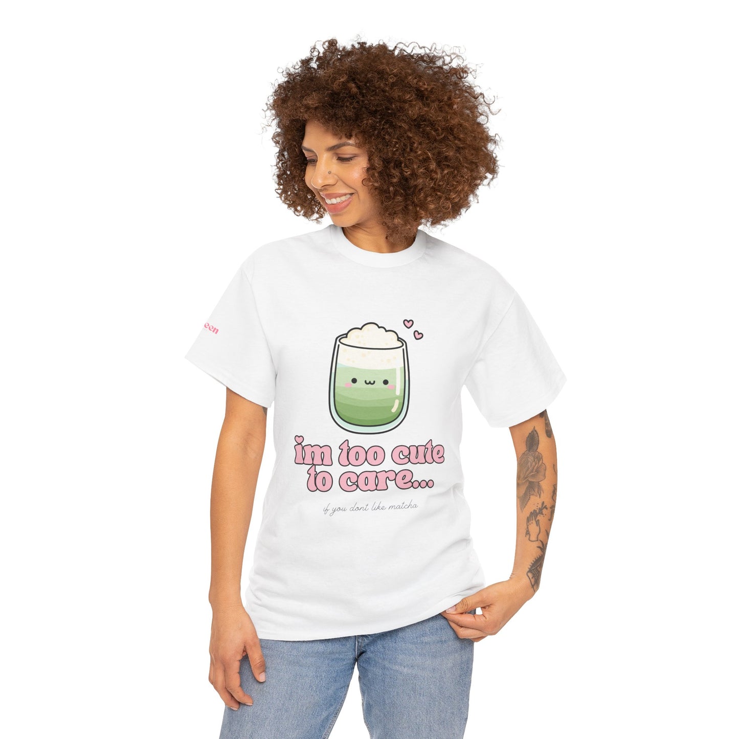 Cute Matcha Tee — "I'm Too Cute to Care" Kawaii Drink T-Shirt