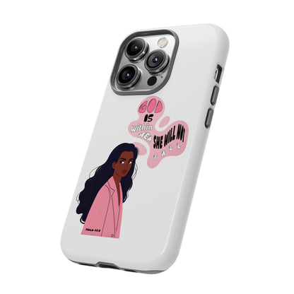 Phone Case — 'God is Within Her, She Will Not Fail' Inspirational Illustrated Case