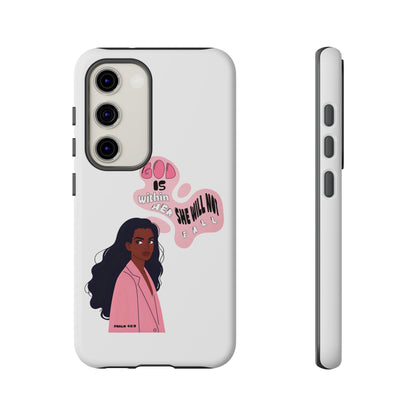 Phone Case — 'God is Within Her, She Will Not Fail' Inspirational Illustrated Case