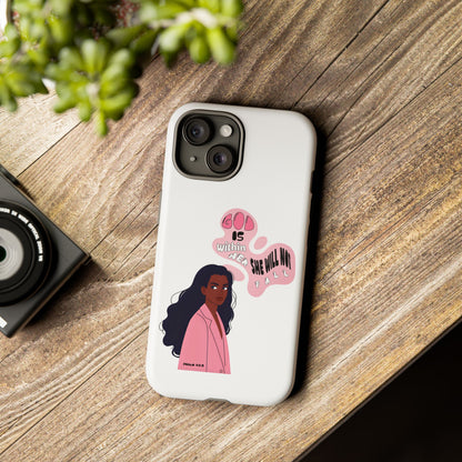Phone Case — 'God is Within Her, She Will Not Fail' Inspirational Illustrated Case