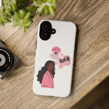 Phone Case — 'God is Within Her, She Will Not Fail' Inspirational Illustrated Case