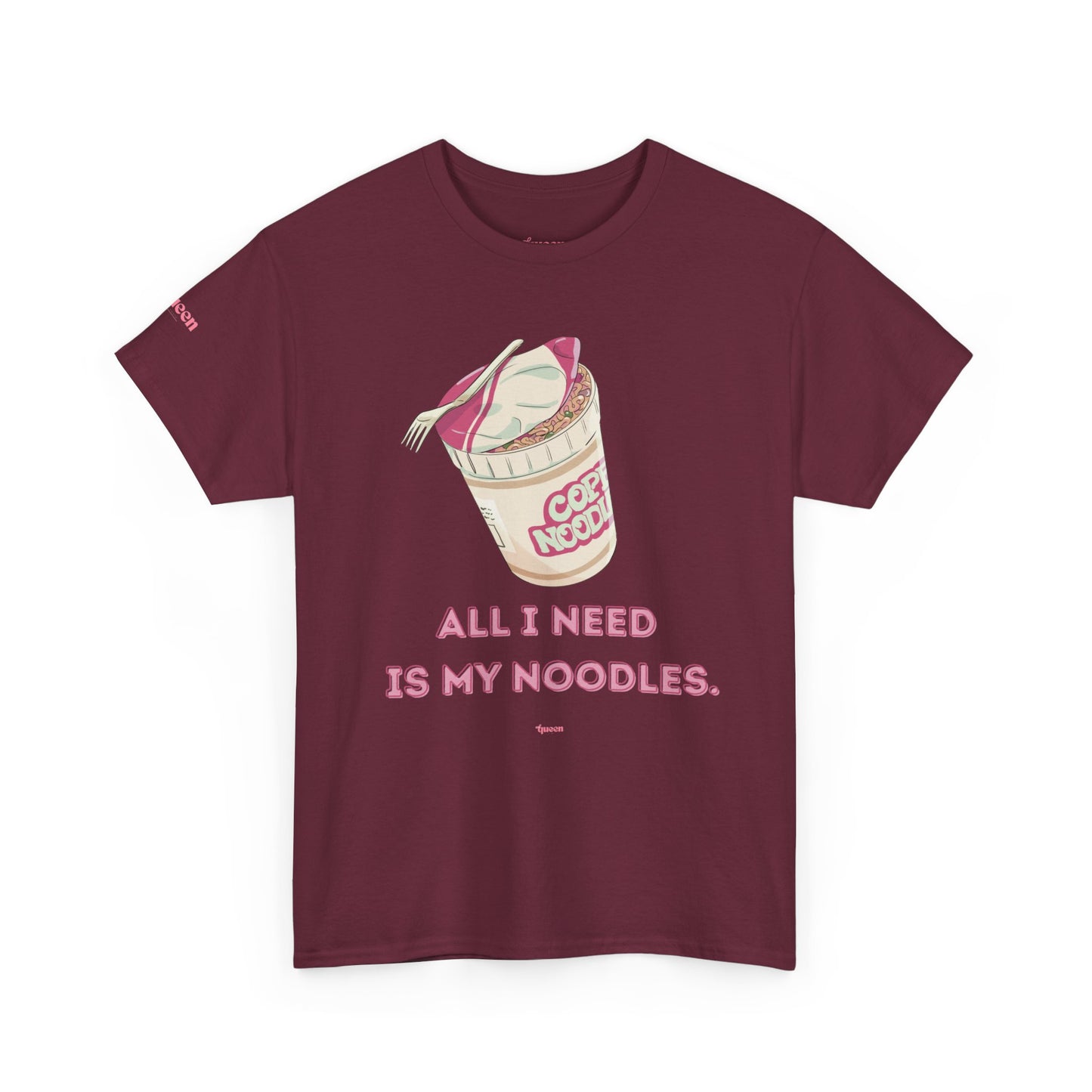 Noodle Cup Tee — "All I Need Is My Noodles" Graphic T-Shirt